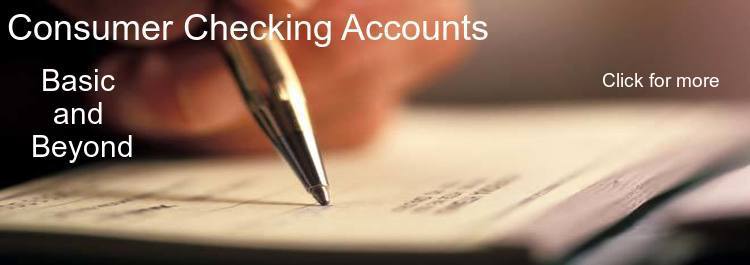 Consumer checking accounts